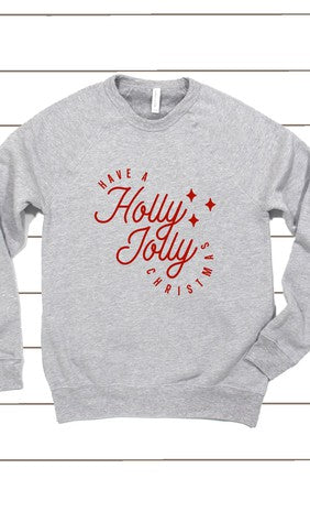 Have a Holly Jolly Christmas Sweatshirt