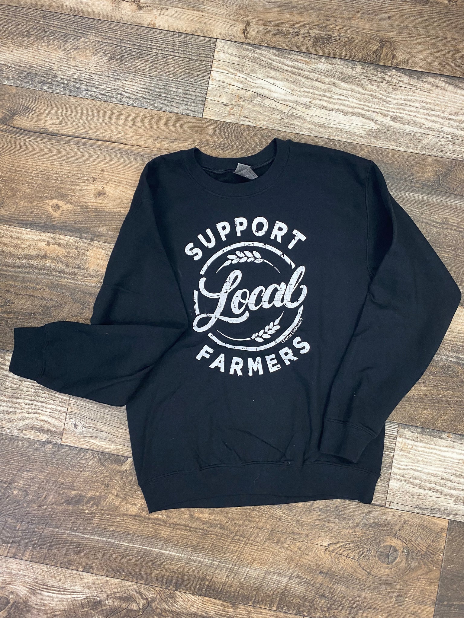 Support your Local Farmers Sweatshirt